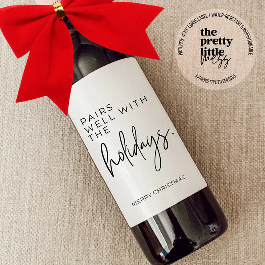 Holiday Wine Label, Christmas Gift, Pairs Well with Holidays